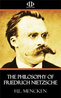 The Philosophy of Friedrich Nietzsche