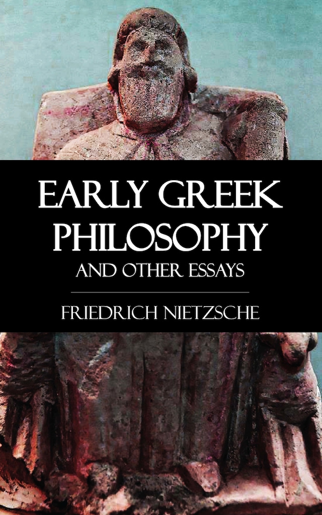 Book cover for Early Greek Philosophy and Other Essays