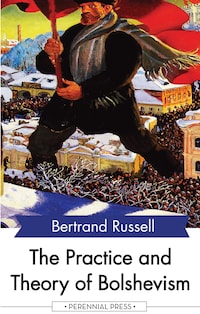 The Practice and Theory of Bolshevism