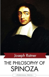 The Philosophy of Spinoza