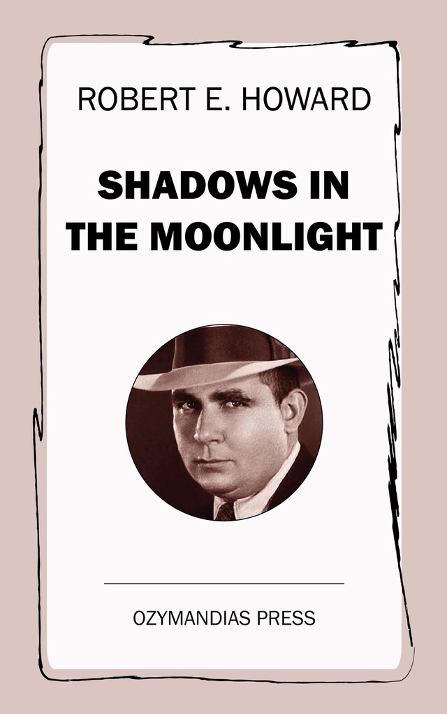 Shadows in the Moonlight