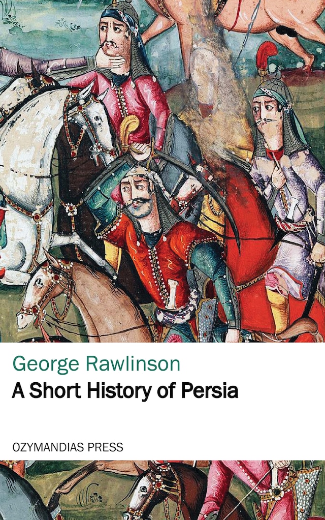 Book cover for A Short History of Persia