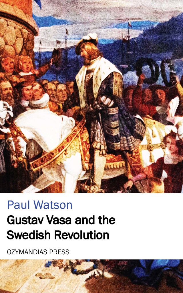 Okładka książki dla Gustav Vasa and the Swedish Revolution
