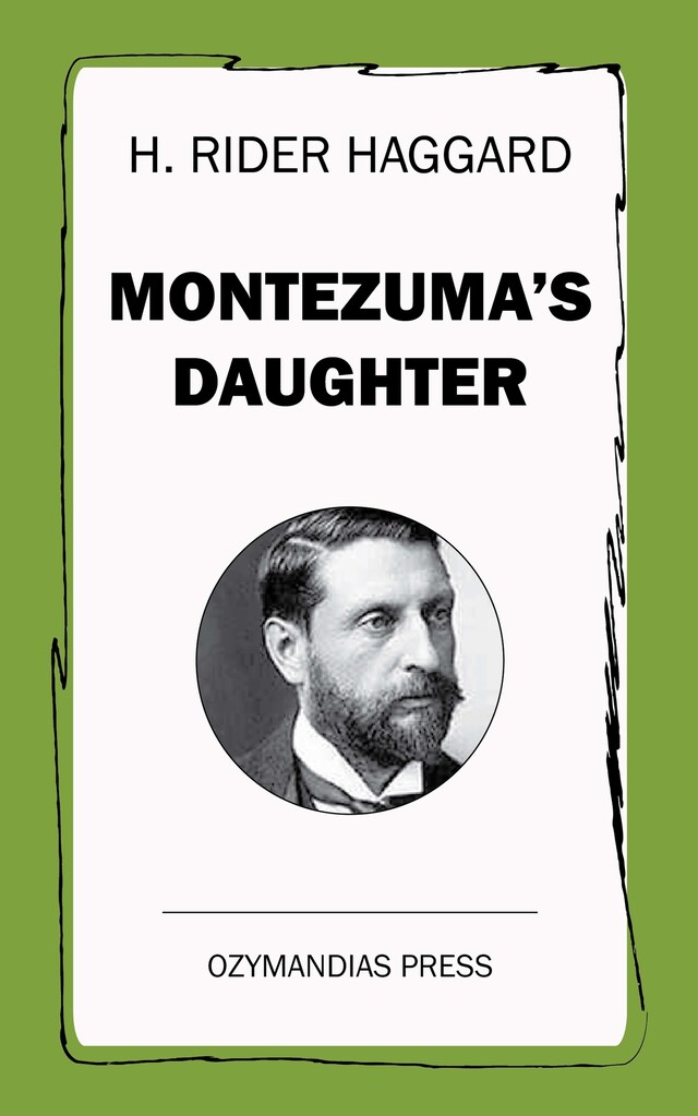 Kirjankansi teokselle Montezuma's Daughter