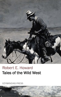 Tales of the Wild West