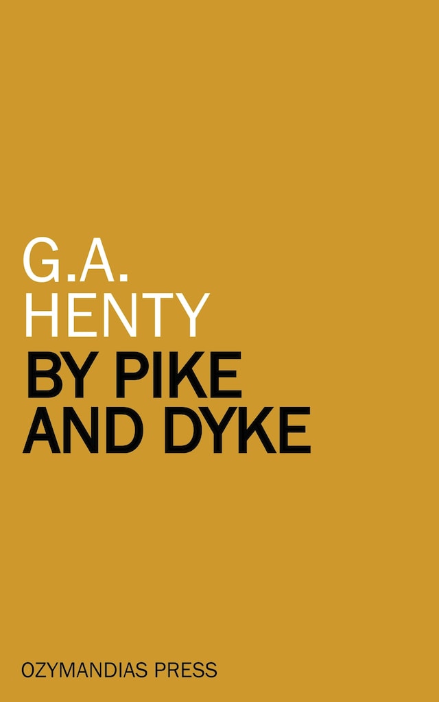 Book cover for By Pike and Dyke