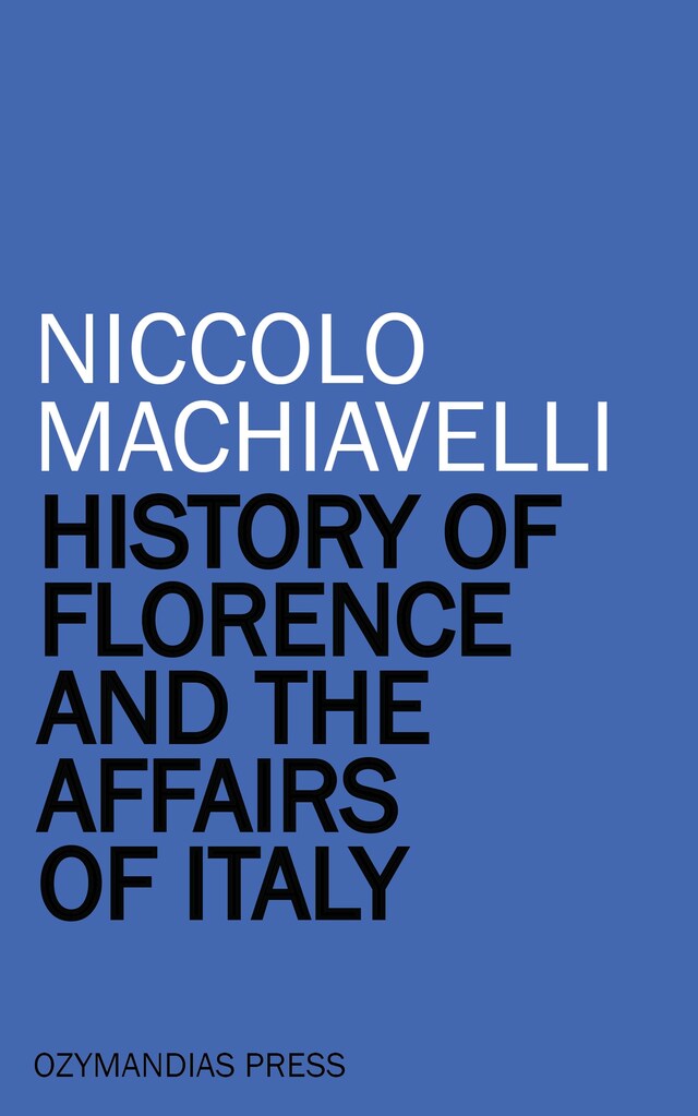 Kirjankansi teokselle History of Florence and the Affairs of Italy