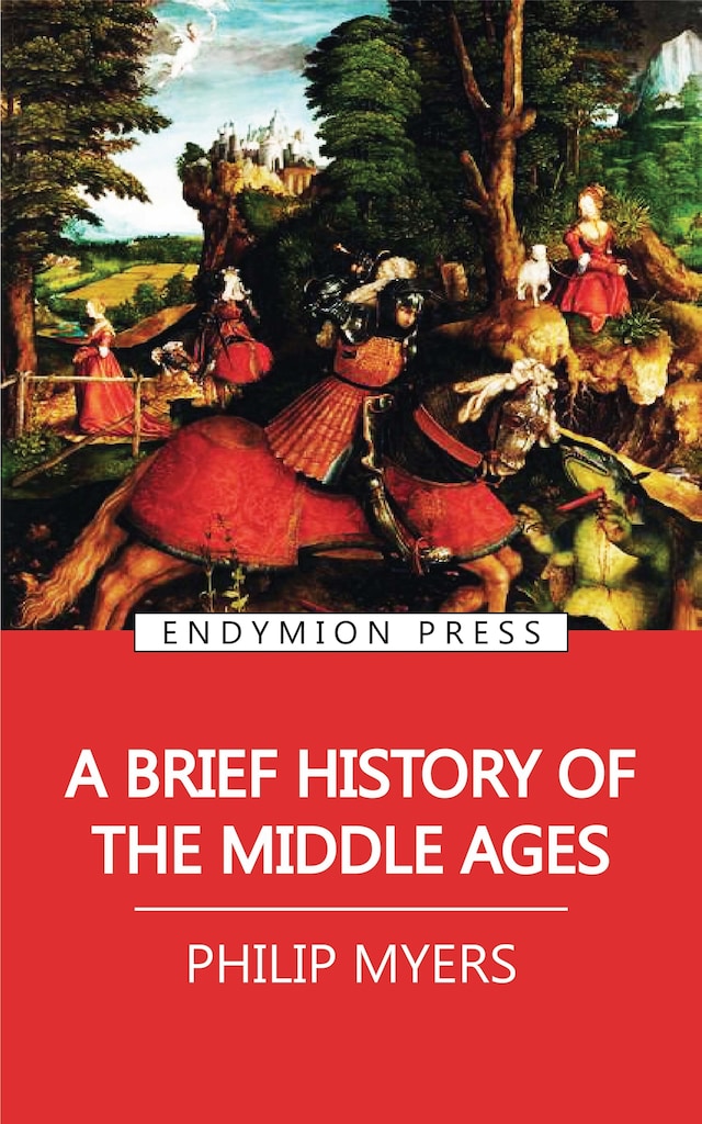 Book cover for A Brief History of the Middle Ages