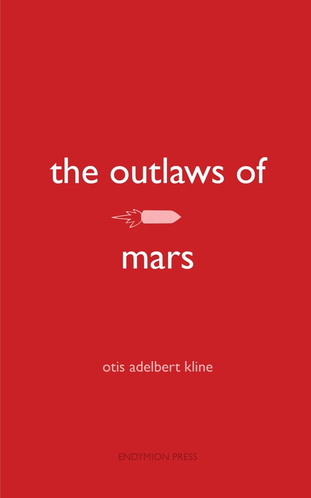 Book cover for The Outlaws of Mars