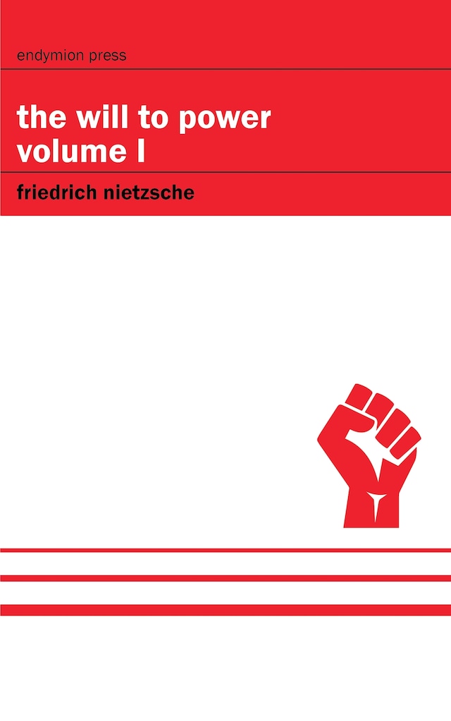 Book cover for The Will to Power - Volume I