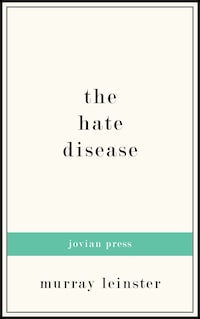 The Hate Disease