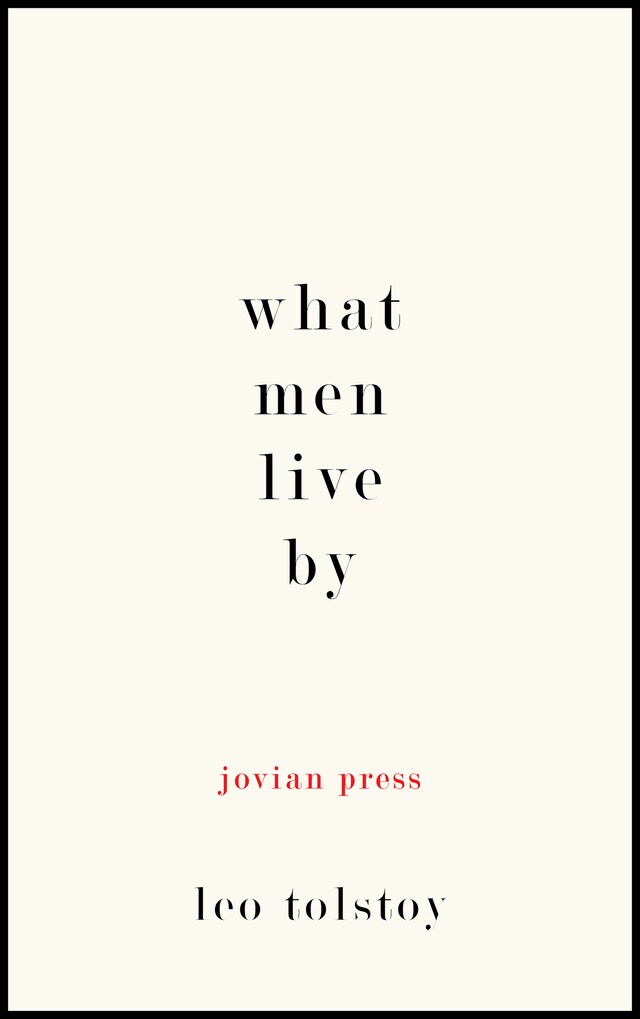 Book cover for What Men Live By