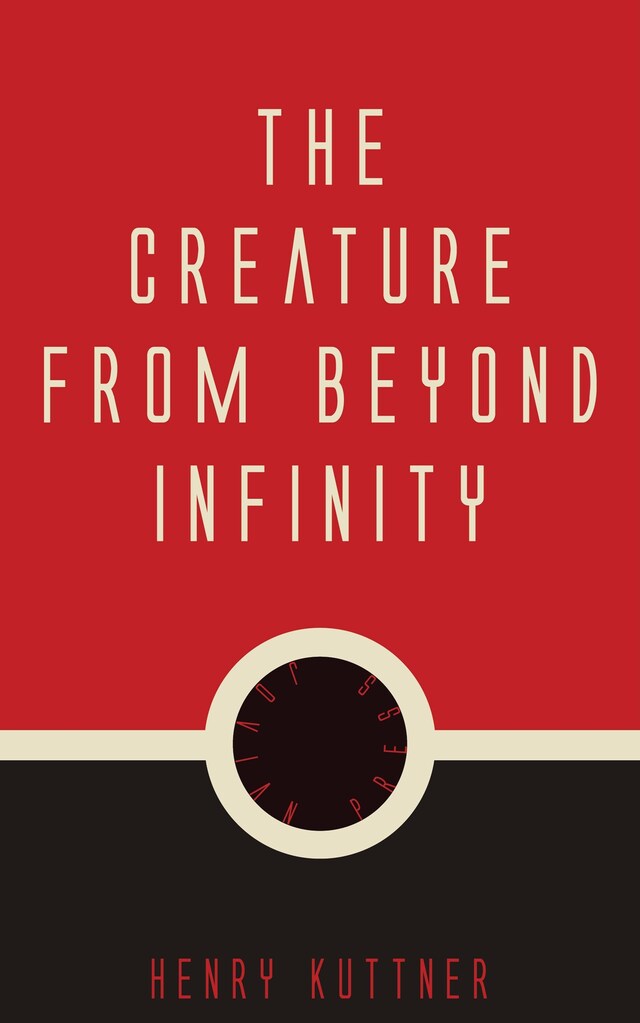 Boekomslag van The Creature from Beyond Infinity