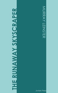 The Runaway Skyscraper
