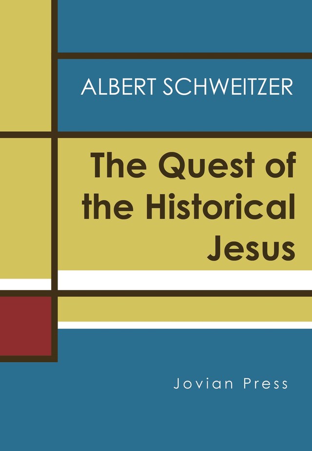 Book cover for The Quest of the Historical Jesus