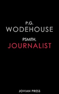 Psmith, Journalist