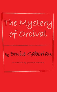 The Mystery of Orcival