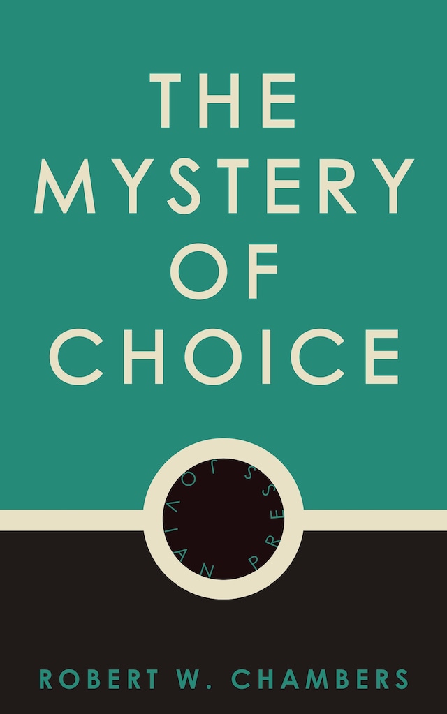 Book cover for The Mystery of Choice