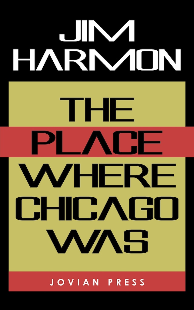 Book cover for The Place Where Chicago Was