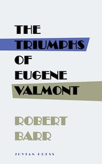 The Triumphs of Eugene Valmont