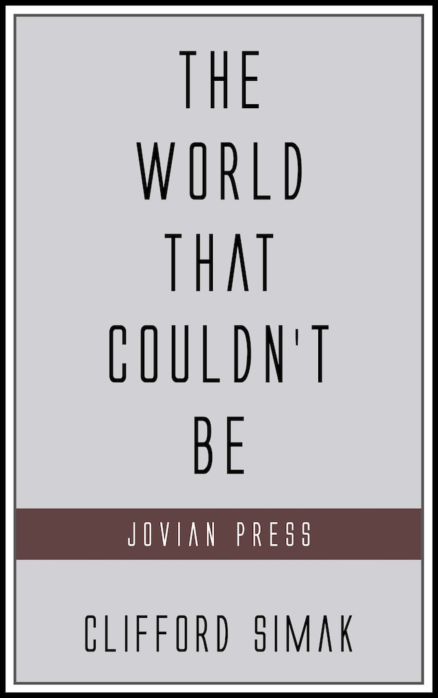 Book cover for The World That Couldn't Be
