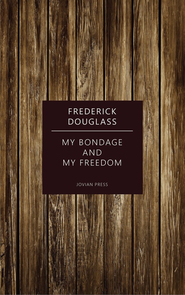 Book cover for My Bondage and My Freedom