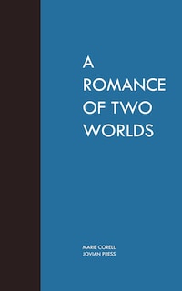 A Romance of Two Worlds