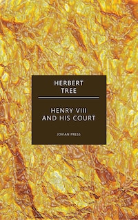 Henry the Eighth and His Court