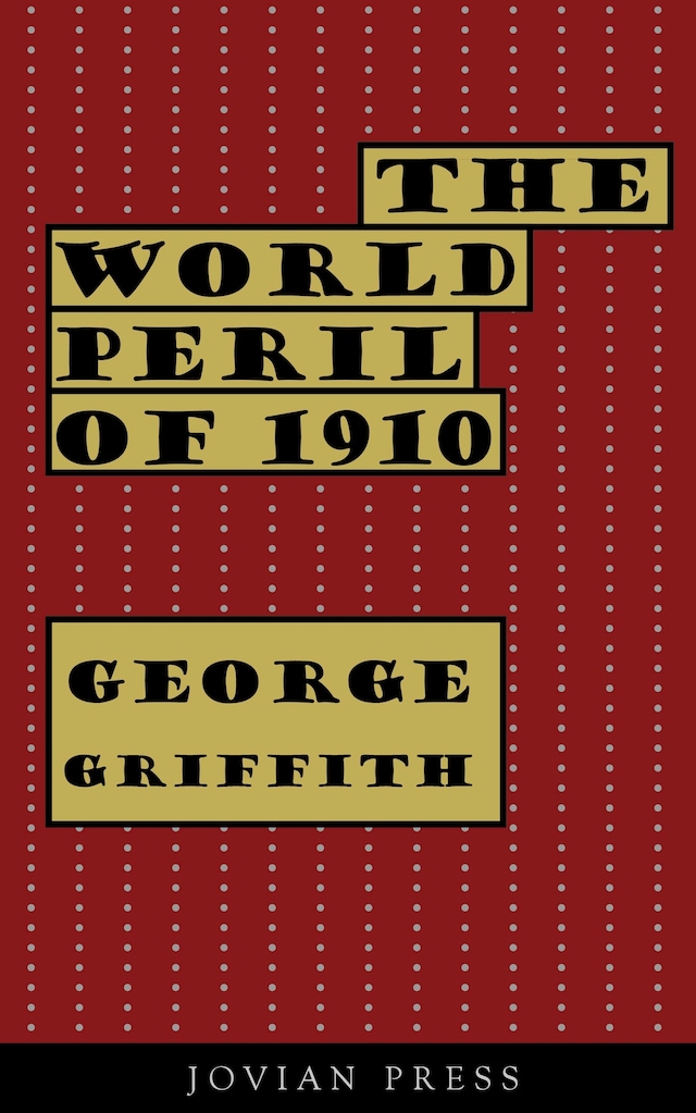 Kirjankansi teokselle The World Peril of 1910