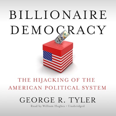 Billionaire Democracy