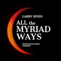 All the Myriad Ways