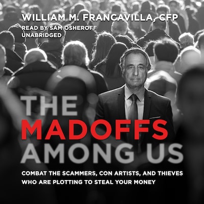 The Madoffs among Us
