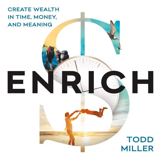 Kirjankansi teokselle ENRICH: Create Wealth in Time, Money, and Meaning