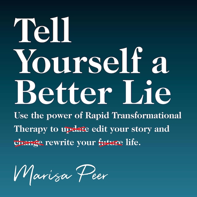 Book cover for Tell Yourself a Better Lie