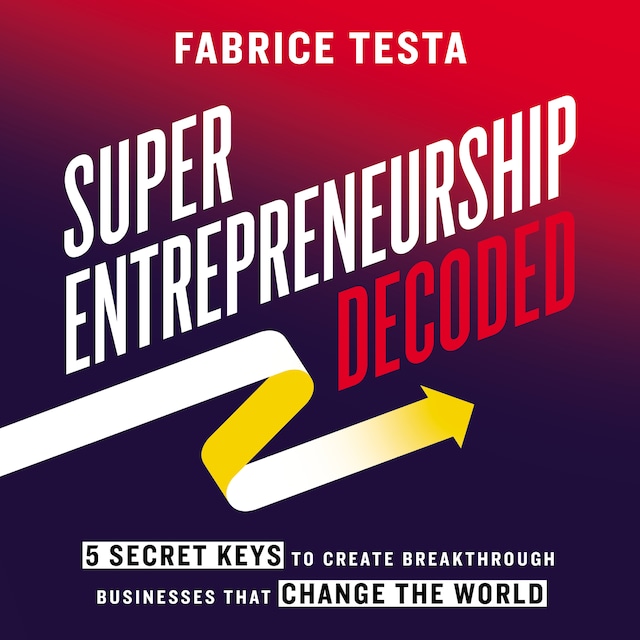 Okładka książki dla Super-Entrepreneurship Decoded