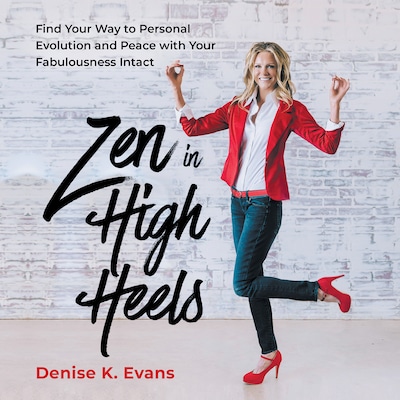 Zen in High Heels