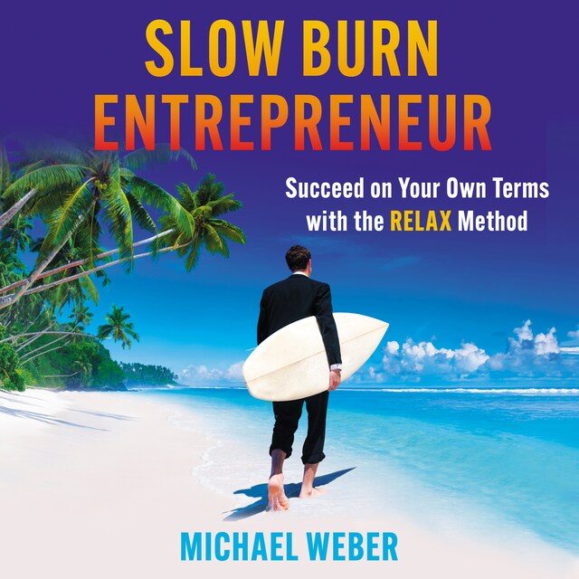 Book cover for Slow Burn Entrepreneur