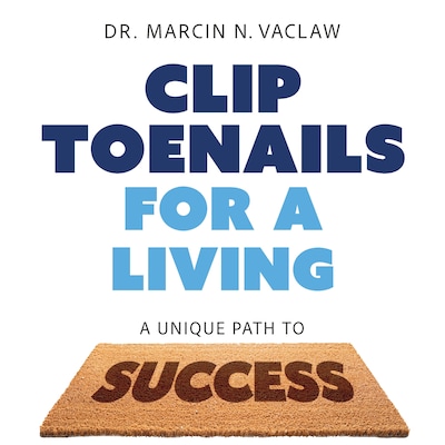 Clip Toenails for a Living