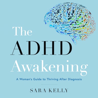 The ADHD Awakening