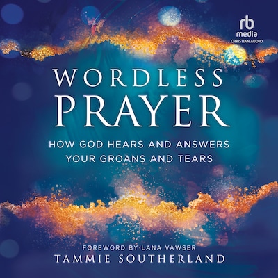 Wordless Prayer