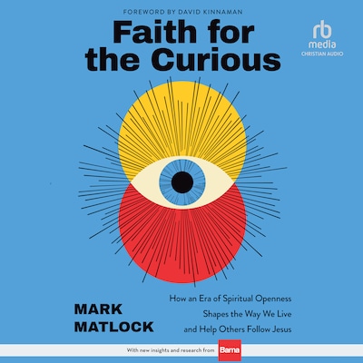 Faith for the Curious