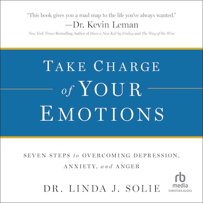 Take Charge of Your Emotions