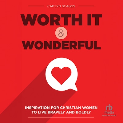 Worth It and Wonderful