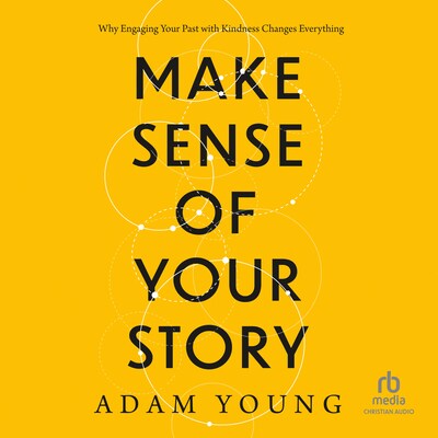 Make Sense of Your Story