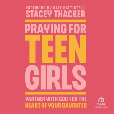Praying for Teen Girls