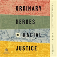 Ordinary Heroes of Racial Justice