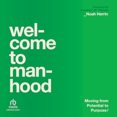 Welcome to Manhood