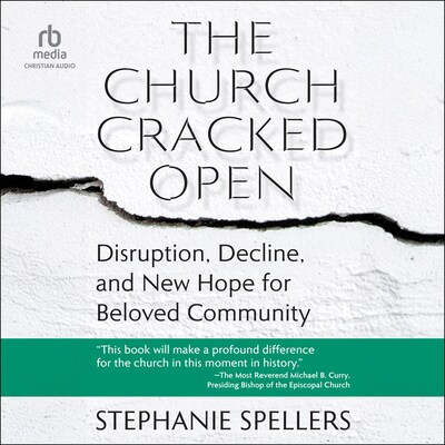 The Church Cracked Open