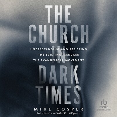 The Church in Dark Times
