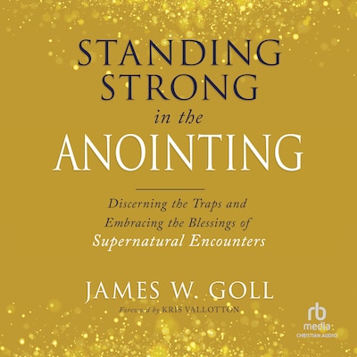 Standing Strong in the Anointing
